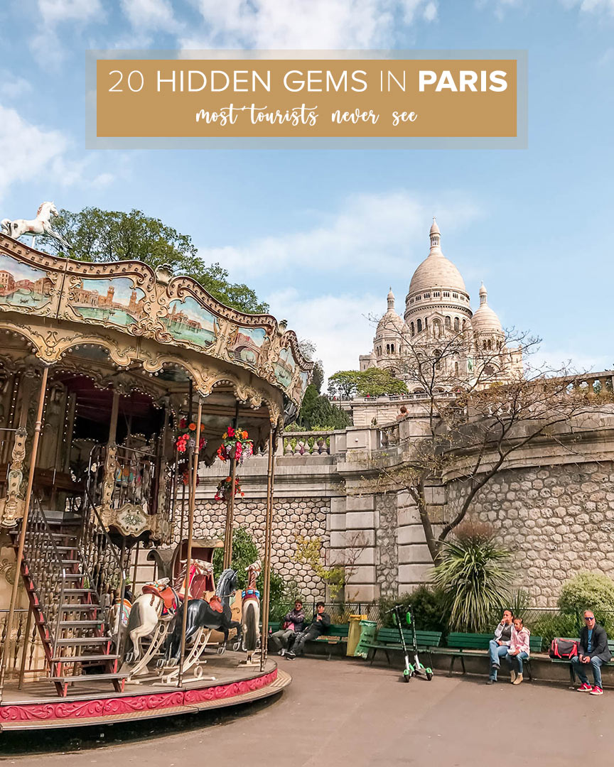 20 Hidden Gems In Paris Most Tourists Never See