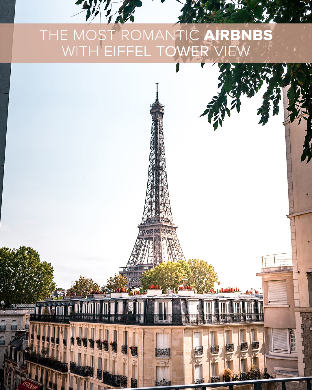 The Most Romantic Airbnbs With Eiffel Tower View