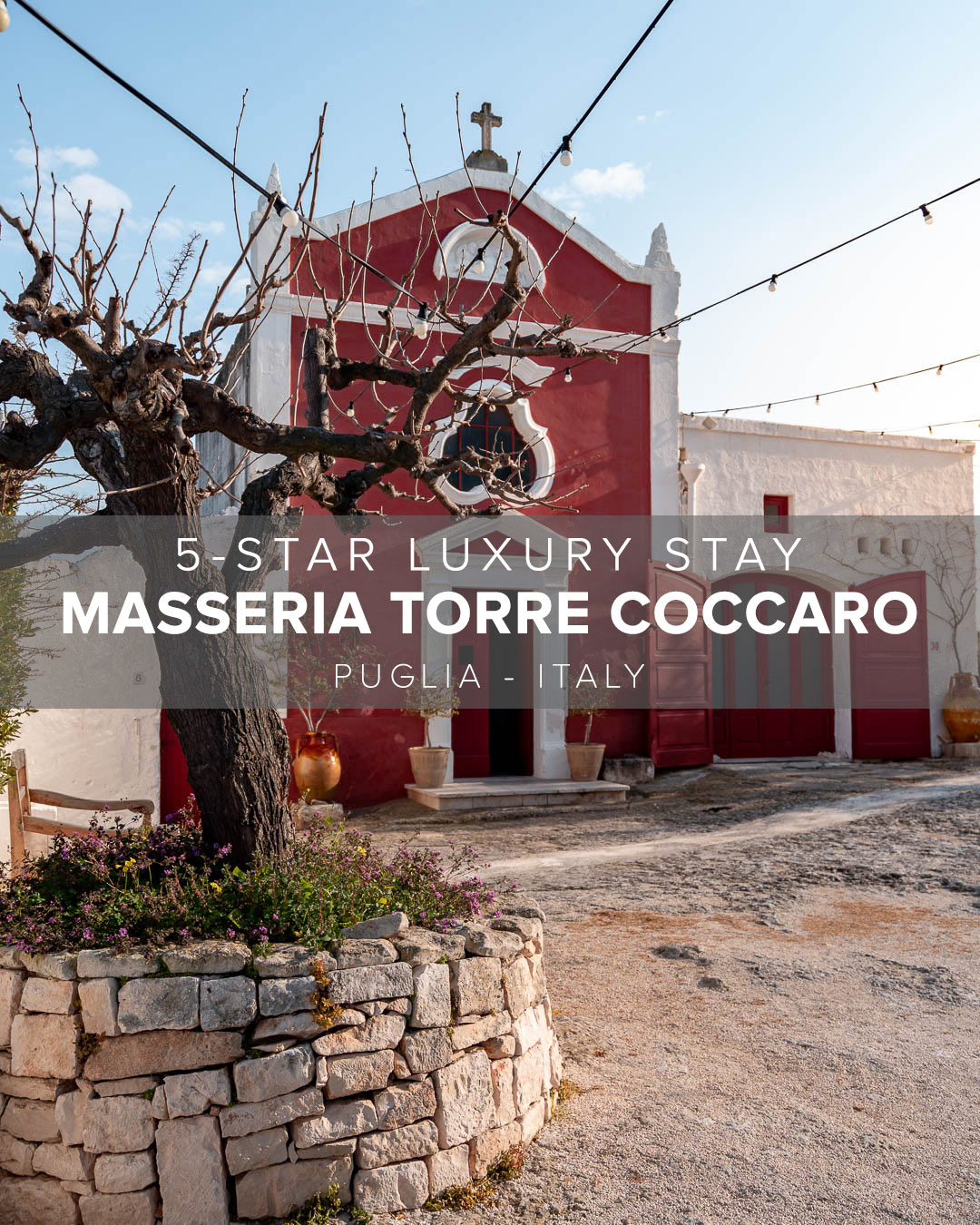 5-Star Luxury Stay in Masseria Torre Coccaro - Puglia